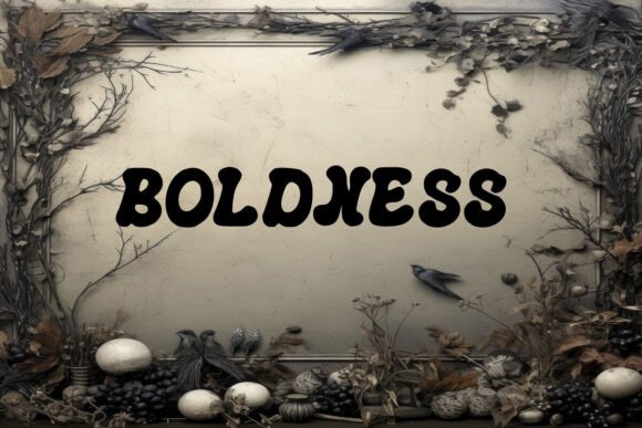 Boldness: A Font That Speaks Volumes