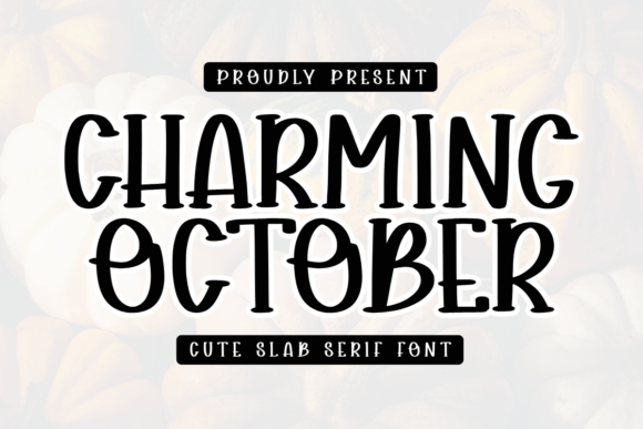 Charming October: A Font That Adds Autumn Charm to Your Campaigns