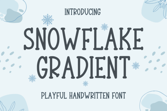 Font Choice That Matters: Snowflake Gradient for Campaign Success