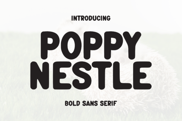 Poppy Nestle: A Font for Warmth and Readability