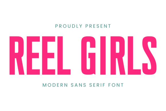 Reel Girls: A Font That Speaks Volume for Your Brand