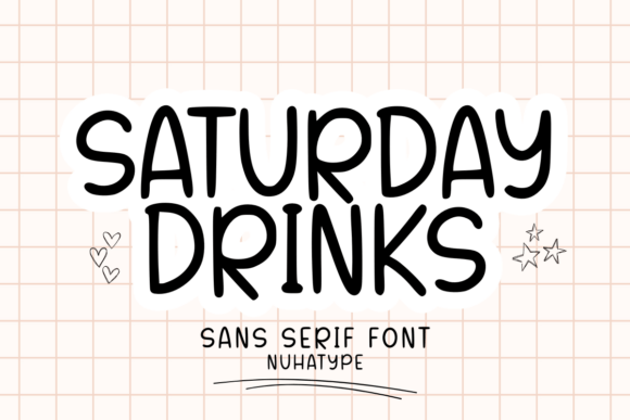Saturday Drinks: A Minimalist Sans Serif for Digital Design