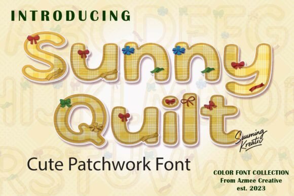 Sunnyquilt: A Font That Brings Warmth to Your Campaigns