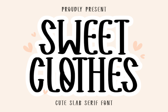 Sweet Clothes: A Playful Slab Serif Font for Web Design