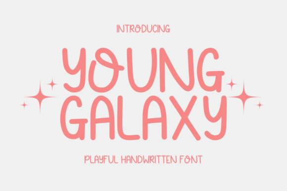Young Galaxy: A Font for Whimsy and Readability